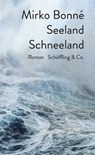Seeland Schneeland - Mirko Bonné ; Jochen Hein - 9783731761891