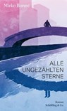 Alle ungezählten Sterne - Mirko Bonné - 9783731762355