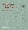Wir geben den Ton an - We set the Tone - KORBACHER,  Dagmar ; Heroven, Catalina - 9783731905936
