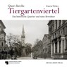 Quer durchs Tiergartenviertel - Through the Tiergartenviertel - Katrin Wehry - 9783731907893