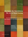 Die Kunst des Holzfärbens / The Art of Wood Dyeing - Hans Michaelsen - 9783731909606