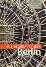 Ingenieurbauführer Berlin - Werner Lorenz ; Roland May ; Hubert Staroste - 9783731910299