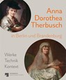 Anna Dorothea Therbusch in Berlin und Brandenburg - Nuria Jetter ; Staatliche Museen zu Berlin Gemäldegalerie - 9783731913788
