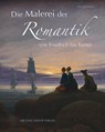 Die Malerei der Romantik - Michael Imhof - 9783731913856