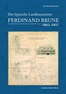 Der lippische Landbaumeister Ferdinand Brune (1803-1857) - Joachim Kleinmanns - 9783731913979