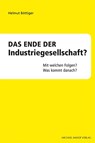 Das Ende der Industriegesellschaft? - Helmut Böttiger - 9783731914501