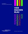 Vier machen Blau - Christian Philipsen ; Adina Christine Rösch ; Museum Lyonel Feininger - 9783731915898