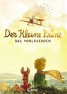 Der kleine Prinz - Das Vorlesebuch - Antoine de Saint-Exupéry ; Nadja Fendrich - 9783732004539