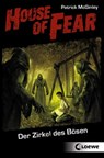 House of Fear 1 - Der Zirkel des Bösen - Patrick McGinley - 9783732006052