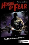 House of Fear 2 - Die Mumie des Piraten - Patrick McGinley - 9783732006991