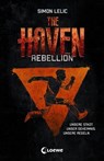 The Haven (Band 2) - Rebellion - Simon Lelic - 9783732014583
