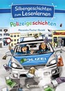 Silbengeschichten zum Lesenlernen - Polizeigeschichten - Alexandra Fischer-Hunold - 9783732016273