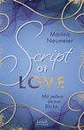 Script of Love - Mit jedem deiner Blicke (Love-Trilogie, Band 2) - Marina Neumeier - 9783732018956