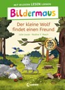 Bildermaus - Der kleine Wolf findet einen Freund - Julie Leuze - 9783732019151