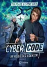 Cyber Code (Band 1) - Im Visier der Agenten - Tim Peake ; Steve Cole - 9783732020317