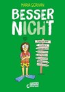 besser nICHt (nICHt genug-Reihe, Band 3) - Maria Scrivan - 9783732020683