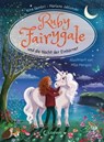 Ruby Fairygale und die Nacht der Einhörner (Erstlese-Reihe, Band 4) - Kira Gembri ; Marlene Jablonski - 9783732021666