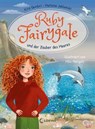 Ruby Fairygale und der Zauber des Meeres (Erstlese-Reihe, Band 5) - Kira Gembri ; Marlene Jablonski - 9783732023165