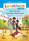 Leselöwen 2. Klasse - Das Turnier auf dem Reiterhof - Heike Wiechmann - 9783732024674