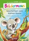 Bildermaus - Geschichten vom kleinen Koala - Christiane Wittenburg - 9783732026623