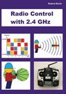 Radio Control with 2.4 GHz - Roland Buchi - 9783732293407