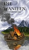 Die Wanifen-Geisterfeuer - René Anour - 9783732332892