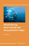 Überforderung durch Technik und die psychischen Folgen - Lutz Meier - 9783732910588