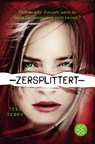 Zersplittert - Teri Terry - 9783733500399