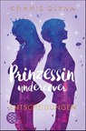 Prinzessin undercover - Entscheidungen - Connie Glynn - 9783733505363