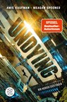 Undying. Wir werden euch finden - Meagan Spooner ; Amie Kaufman - 9783733505394