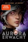 Aurora erwacht - Amie Kaufman ; Jay Kristoff - 9783733505578