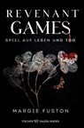 Revenant Games - Spiel auf Leben und Tod - Margie Fuston - 9783733507701