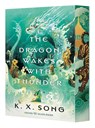 The Dragon Wakes With Thunder - K. X. Song - 9783733509248