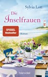 Die Inselfrauen - Sylvia Lott - 9783734100598