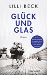 Glück und Glas - Lilli Beck - 9783734104701