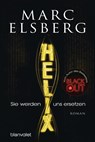 HELIX - Sie werden uns ersetzen - Marc Elsberg - 9783734105579
