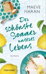 Der schönste Sommer unseres Lebens - Maeve Haran - 9783734106224
