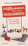 Willkommen bei den Friedlaenders! - Adrienne Friedlaender - 9783734106897