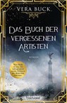 Das Buch der vergessenen Artisten - Vera Buck - 9783734107481