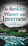Die dunklen Wasser von Inverness - G. R. Halliday - 9783734107979