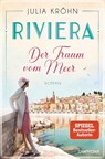 Riviera - Der Traum vom Meer - Julia Kröhn - 9783734108082
