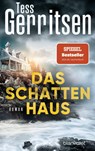 Das Schattenhaus - Tess Gerritsen - 9783734109263