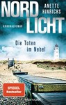 Nordlicht - Die Toten im Nebel - HINRICHS,  Anette - 9783734109331