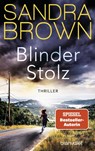 Blinder Stolz - Sandra Brown - 9783734109409