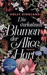 Die verlorenen Blumen der Alice Hart - Holly Ringland - 9783734109447