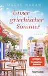 Unser griechischer Sommer - Maeve Haran - 9783734110641