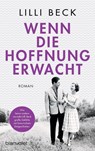 Wenn die Hoffnung erwacht - Lilli Beck - 9783734111761
