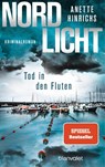 Nordlicht - Tod in den Fluten - HINRICHS,  Anette - 9783734112072