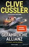 Gefährliche Allianz - Clive Cussler ; Graham Brown - 9783734112683