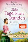 Süße Tage, bittere Stunden - Petra Durst-Benning - 9783734113109